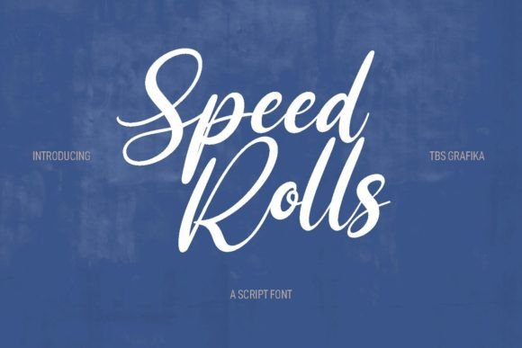 Speed Rolls: A Stylish Font for Digital Marketing